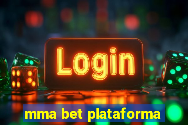 mma bet plataforma